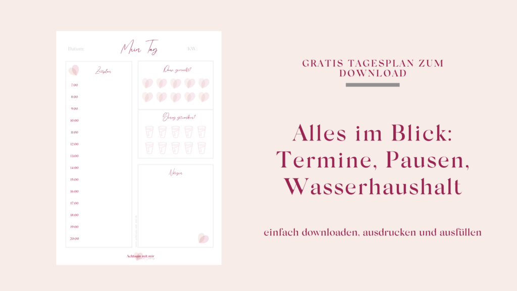 tagesplan wassertracker pausentracker pause machmalpause achtsamkeit achtsammitmir